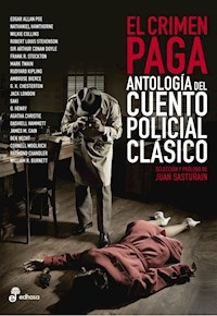 CRIMEN PAGA ANTOLOGIA DEL CUENTO POLICIAL CLASICO - SASTURAIN J COMPILADOR