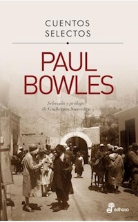 CUENTOS SELECTOS - BOWLES PAUL