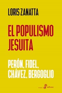 POPULISMO JESUITA EL - ZANATTA LORIS
