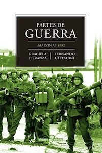 PARTES DE GUERRA MALVINAS 1982 - SPERANZA GRACIELA CITADINI FER