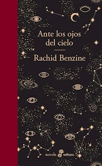 ANTE LOS OJOS DEL CIELO - BENZINE RACHID