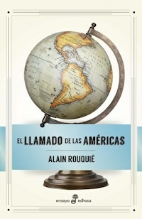 EL LLAMADO DE LAS AMERICAS - ROUQUIE ALAIN