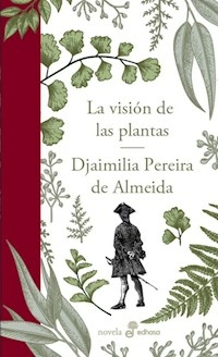 LA VISION DE LAS PLANTAS - DJAIMILIA PEREIRA DE ALMEIDA