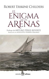 EL ENIGMA DE LAS ARENAS - ROBERT ERSKINE CHILDERS