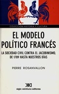 MODELO POLITICO FRANCES LA SOCIEDAD CIVIL CONTRA E - ROSANVALLON PIERRE