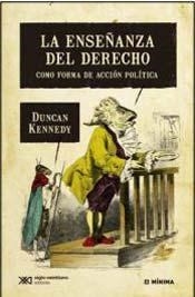 ENSEÑANZA DEL DERECHO LA - KENNEDY DUNCAN