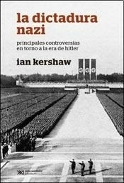LA DICTADURA NAZI - KERSHAW IAN