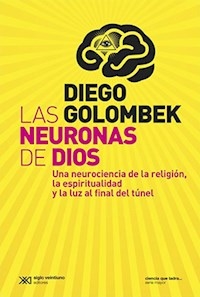 NEURONAS DE DIOS LAS ED 2014 - GOLOMBEK DIEGO