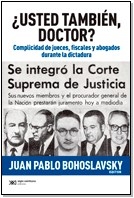 USTED TAMBIEN DOCTOR? COMPLICIDAD JUECES FISCALES - BOHOSLAVSKY JUAN PAB