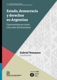 ESTADO DEMOCRACIA Y DERECHOS EN ARGENTINA - VOMMARO G COORD