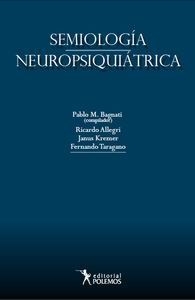 SEMIOLOGIA NEUROPSIQUIATRICA - BAGNATI PABLO