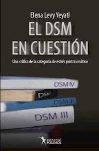 DSM EN CUESTION EL CRITICA ESTRES POSTRAUMATICO - LEVY YEYATI ELENA