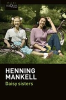 DAISY SISTERS ED 2015 - MANKELL HENNING