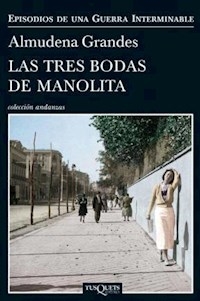 TRES BODAS DE MANOLITA LAS - GRANDES ALMUDENA