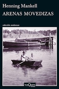 ARENAS MOVEDIZAS - MANKELL HENNING