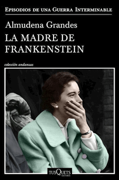 MADRE DE FRANKENSTEIN LA - GRANDES ALMUDENA