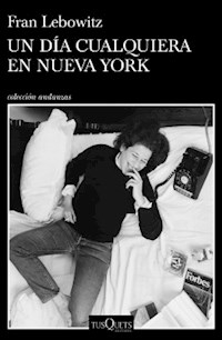 UN DIA CUALQUIERA EN NUEVA YORK - LEBOWITZ FRAN