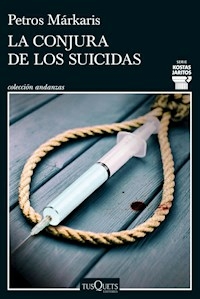 LA CONJURA DE LOS SUICIDAS - MARKARIS PETROS