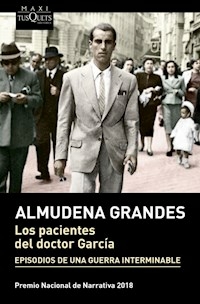 LOS PACIENTES DEL DOCTOR GARCIA - ALMUDENA GRANDES