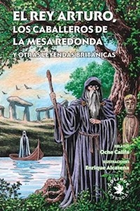 REY ARTURO LOS CABALLEROS DE LA MESA REDONDA - CALIFA OCHE ALCATENA E