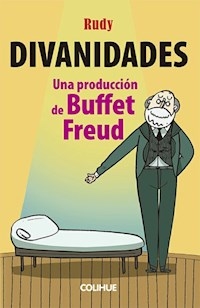 DIVANIDADES UNA PRODUCCIÓN DE BUFFET FREUD - RUDY