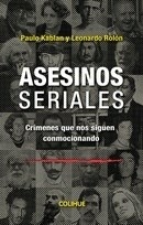 ASESINOS SERIALES - KABLAN PAULO ROLON LEONARDO