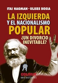 IZQUIERDA Y EL NACIONALISMO POPULAR - HAGMAN I BOSIA U