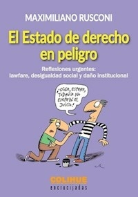 EL ESTADO DE DERECHO EN PELIGRO - RUSCONI MAXIMILIANO