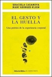 GESTO Y LA HUELLA EL POETICA EXPERIENCIA PERSONAL - CASANOVA G KLEIN M