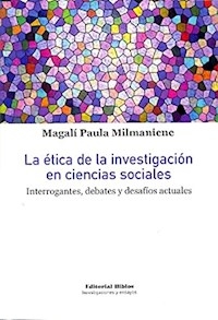 ETICA DE LA INVESTIGACION EN CIENCIAS SOCIALES LA - MILMANIENE MAGALI P