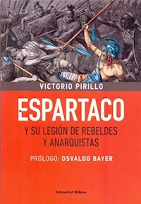 ESPARTACO Y SU LEGION DE REBELDES Y AN - PIRILLO VICTORIO