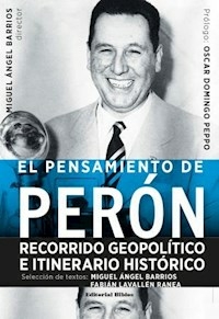 PENSAMIENTO DE PERON RECORRIDO GEOPOLITICO - BARRIOS M LAVALLEN