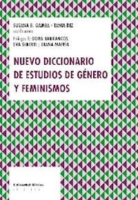 NUEVO DICCIONARIO DE ESTUDIOS DE GENERO - GAMBA SUSANA TIZ T Y OTRXS