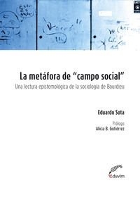 METAFORA DE CAMPO SOCIAL LA BOURDIEU - SOTA EDUARDO