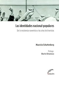 IDENTIDADES NACIONAL POPULARES LAS DE LA RESISTENC - SCHUTTENBERG MAURICI