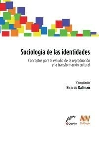 SOCIOLOGIA DE LAS IDENTIDADES ED 2013 - KALIMAN RICARDO