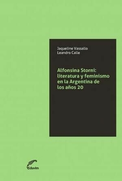 ALFONSINA STORNI LITERATURA Y FEMINISMO AÑOS 20 - VASSALLO J CALLE L