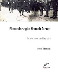 MUNDO SEGUN HANNAH ARENDT - VENMANS PETER