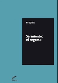 SARMIENTO EL REGRESO - JITRIK NOE