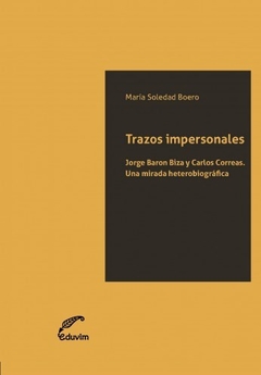 TRAZOS IMPERSONALES J BARON BIZA Y C CORREAS - BOERO MARIA SOLEDAD