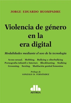 VIOLENCIA DE GENERO EN LA ERA DIGITAL MODALIDADES - BUOMPADRE JORGE EDUARDO.