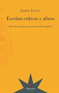 ESCRITOS CRITICOS Y AFINES - JOYCE JAMES