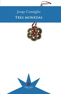 TRES MONEDAS - CONSIGLIO JORGE