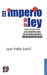 IMPERIO DE LA LEY EL BOWN SCOTT ORDEN JURIDICO - SCARFI JUAN PABLO