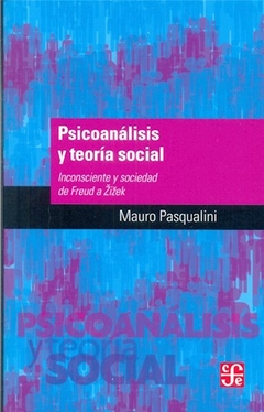 PSICOANALISIS Y TEORIA SOCIAL - PASQUALINI MAURO