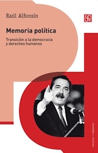 MEMORIA POLITICA - ALFONSIN RAUL