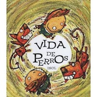 VIDA DE PERROS - ISOL