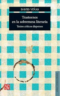 TRASTORNOS EN LA SOBREMESA LITERARIA TEXTOS CRITIC - DAVID VIÑAS