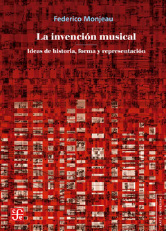 LA INVENCION MUSICAL - FEDERICO MONJEAU