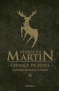 CHOQUE DE REYES 2 CANCION DE HIELO Y FUEGO - MARTIN GEORGE RR